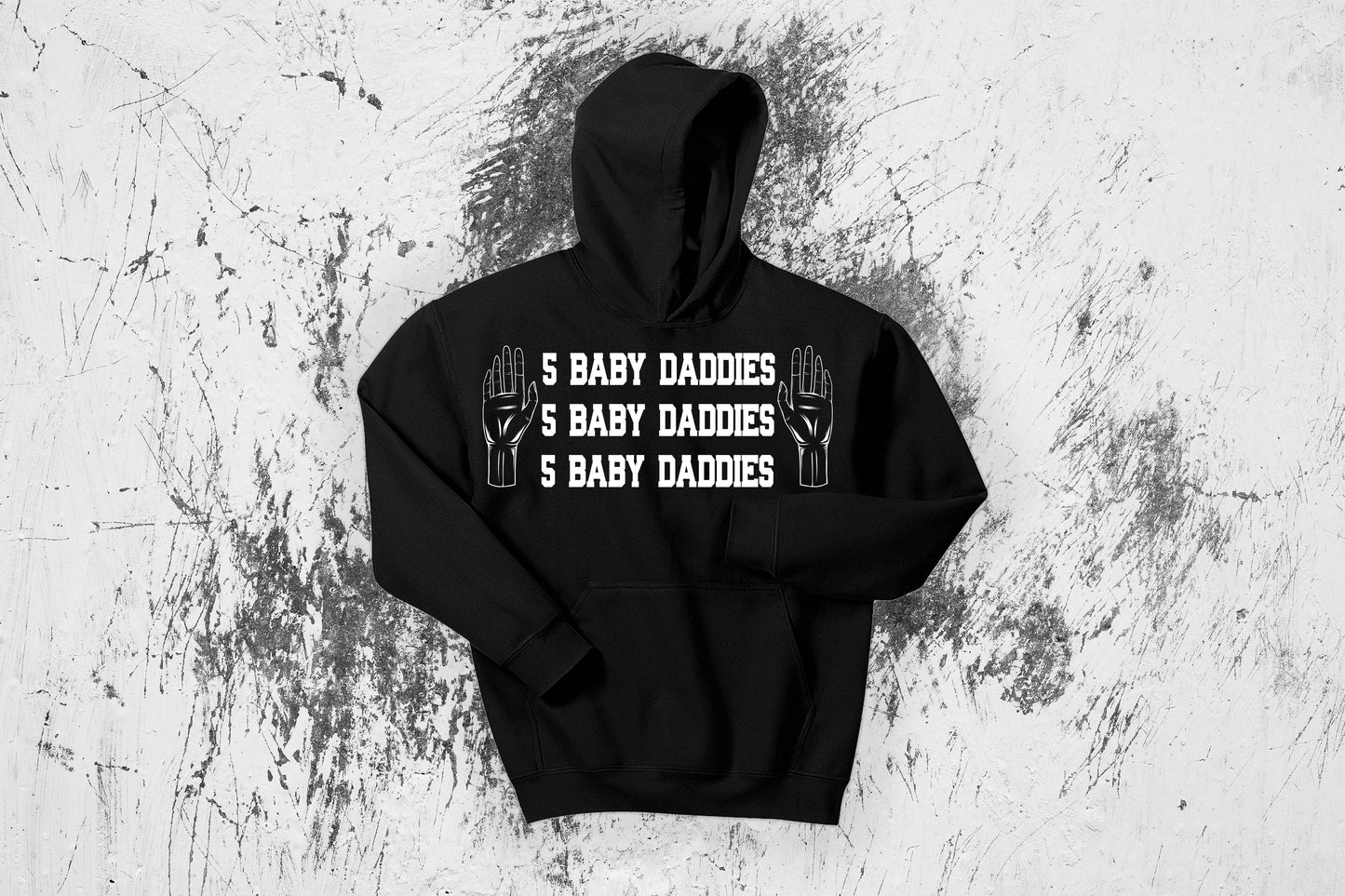 5 Baby Daddies Hoodie